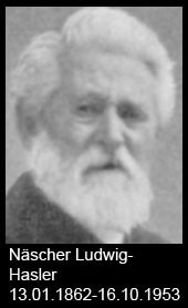 Näscher-Ludwig-Hasler-1862-bis-1953