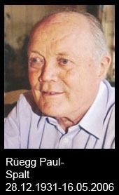 Rüegg-Paul-Spalt-1931-bis-2006