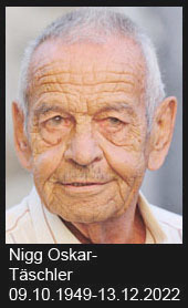 Nigg-Oskar-;Postrak-Täschler-1949-bis-2022
