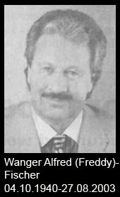 Wanger-Alfred-Freddy-Fischer-1940-bis-2003