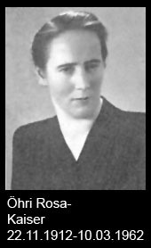 Öhri-Rosa-Kaiser-1912-bis-1962