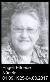 Engeli-Elfriede-Schmid-Nägele-CH-1925-bis-2017