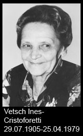 Vetsch-Ines-Cristoforetti-1909-bis-1979
