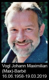 Vogl-Johann-Maximilian-Max-Barbe-1958-bis-2019