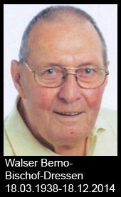 Walser-Berno-Bischof-Dressen-1938-bis-2014